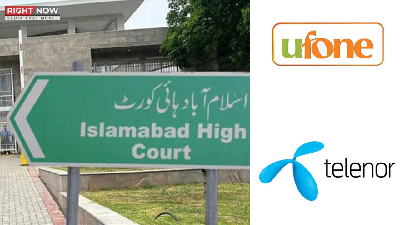 اسلام آباد ہائیکورٹ نے ٹیلی نار اور یوفون انضمام کی منظوری دی، کمپنیز ایکٹ 2017 کے تحت فیصلہ جاری